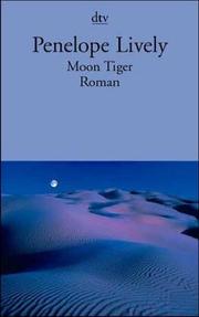 Cover of: Moon Tiger. by Penelope Lively