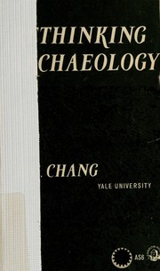 Cover of: Rethinking archaeology by Kwang-chih Chang
