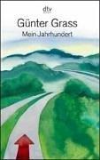 Cover of: Mein Jahrhundert / My Century by Günter Grass