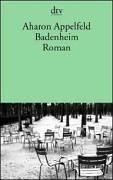 Cover of: Badenheim. by Aharon Appelfeld, Aharon Appelfeld