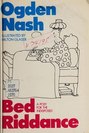 Cover of: Bed riddance by Ogden Nash