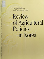 Cover of: Review of agricultural policies in Korea.