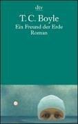 Cover of: Ein Freund der Erde. by T. Coraghessan Boyle