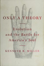 Cover of: Only a Theory: Evolution and the Battle for America's Soul