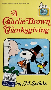 Cover of: A Charlie Brown Thanksgiving by Charles M. Schulz