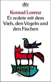 Cover of: Er redete mit dem Vieh, den Vögeln und den Fischen. by Konrad Lorenz