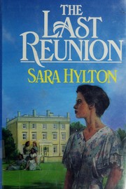 Cover of: The last reunion by Sara Hylton