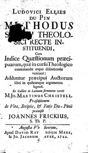 Cover of: Methodus studii theologici recte instituendi: cum Indice quæstionum præcipuarum quæ in cursu theologico examinandæ atque discutiendæ veniunt