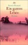 Cover of: Ein ganzes Leben. Roman.