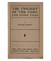 Cover of: The twilight of the gods by Richard Garnett