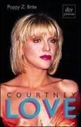 Cover of: Courtney Love. by Poppy Z. Brite