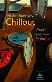 Cover of: Chillout. Wege in eine neue Zeitkultur.