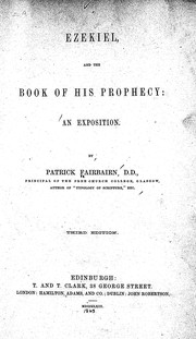 Cover of: Ezekiel and the book of his prophecy. by Patrick Fairbairn
