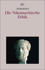Cover of: Die Nikomachische Ethik. by Aristotle, Olof Gigon