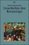 Cover of: Geschichte der Kreuzzüge. by Sir Steven Runciman, Sir Steven Runciman