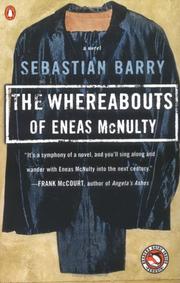 Cover of: The whereabouts of Eneas McNulty by Sebastian Barry