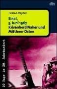 Cover of: Sinai, 5. Juni 1967. Krisenherd Naher und Mittlerer Osten.