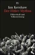 Cover of: Der Hitler- Mythos. Führerkult und Volksmeinung. by Ian Kershaw