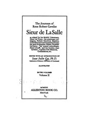 Cover of: The Journeys of Réné Robert Cavelier, Sieur de La Salle: As Related by His Faithful Lieutenant ...