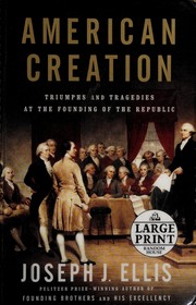 Cover of: American creation by Joseph J. Ellis