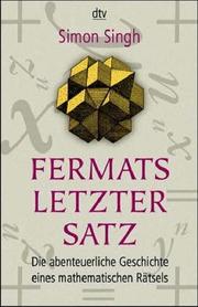 Cover of: Fermats letzter Satz: Die abenteuerliche Geschichte eines mathematischen Rätsels