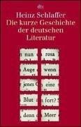 Cover of: Die kurze Geschichte der deutschen Literatur. by Heinz Schlaffer, Heinz Schlaffer