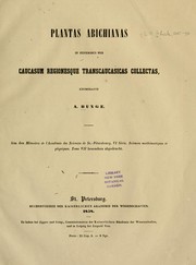 Cover of: Plantas Abichianas in itineribus per Caucasum regionesque Transcaucasicas collectas