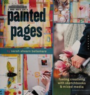 Cover of: Painted pages by Sarah Ahearn Bellemare