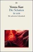 Cover of: Der Schatten in uns. Die subversive Lebenskraft.