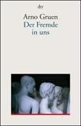 Cover of: Der Fremde in uns. by Arno Gruen