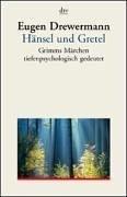 Cover of: Hänsel und Gretel. Aschenputtel. Der Wolf und die sieben Geißlein. Grimms Märchen tiefenpsychologisch gedeutet.