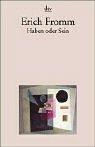Cover of: Haben oder Sein. Die seelischen Grundlagen einer neuen Gesellschaft. by Erich Fromm, Rainer Funk