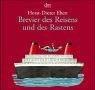 Cover of: Brevier des Reisens und des Rastens.