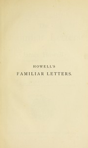 Cover of: The familiar letters of James Howell, historiographer royal to Charles II