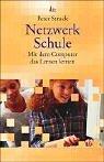 Cover of: Netzwerk Schule. Mit dem Computer das Lernen lernen.