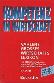 Cover of: Vahlens Großes Wirtschaftslexikon. Mit 11 000 Stichwörtern.