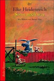 Cover of: Sonst noch was by Elke Heidenreich, Bernd Pfarr