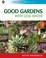 Cover of: Good gardens with less water