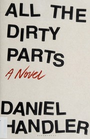All the dirty parts by Daniel Handler