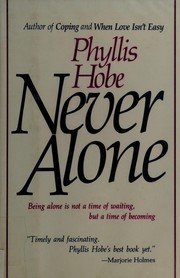 Cover of: Never alone by Phyllis Hobe