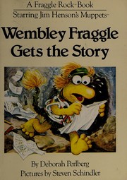 Cover of: Wembley Fraggle gets the story