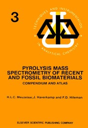 Cover of: Pyrolysis mass spectrometry of recent and fossil biomaterials: compendium and atlas