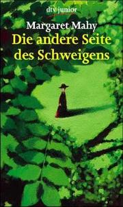 Cover of: Die andere Seite des Schweigens. by Margaret Mahy