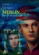 Cover of: Merlin und der Zauberspiegel. 4. Buch. by T. A. Barron