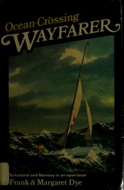 Cover of: Ocean-crossing wayfarer: to Iceland and Norway in an open boat