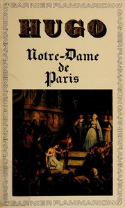 Notre-Dame de Paris, 1482 by Victor Hugo