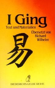 Cover of: I ging: Text und Materialien (Diederichs Gelbe Reihe ; China)