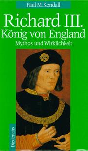 Cover of: Richard III. König von England. Mythos und Wirklichkeit
