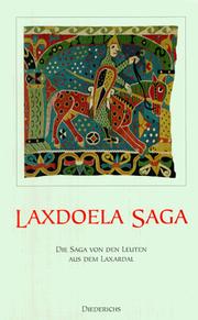 Cover of: Laxdoela Saga. Die Saga von den Leuten aus dem Laxardal.