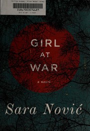 Girl at war by Sara Nović